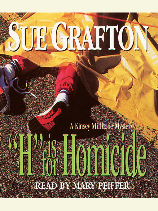 Sue Grafton创作的H is for Homicide作品的详细信息 - 可供借阅